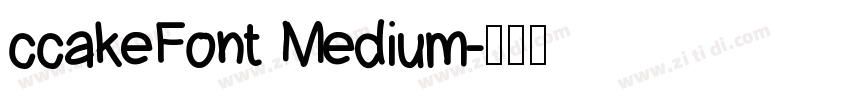 ccakeFont Medium字体转换